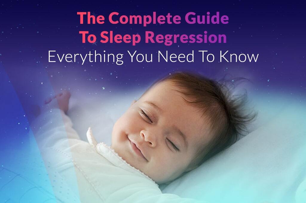 The Complete Guide To Sleep Regression - Moshi