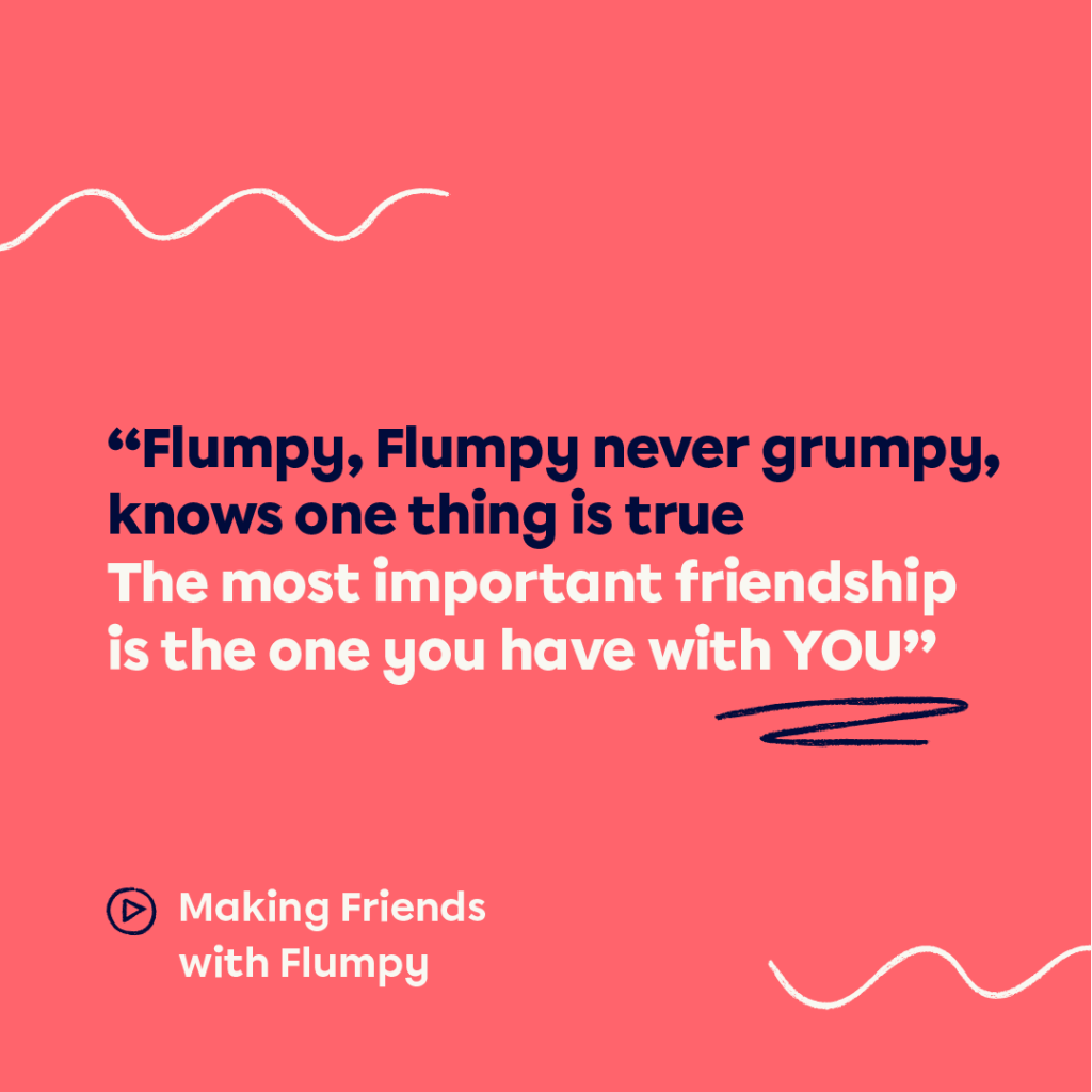 Making Friends with Flumpy